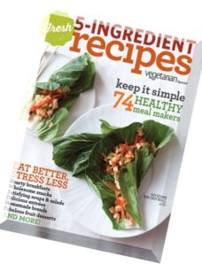 Vegetarian Times Special — Fresh 5-Ingredientdient Recipes 2015