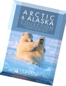 Artic & Alaska Collection — Summer Cruises 2016