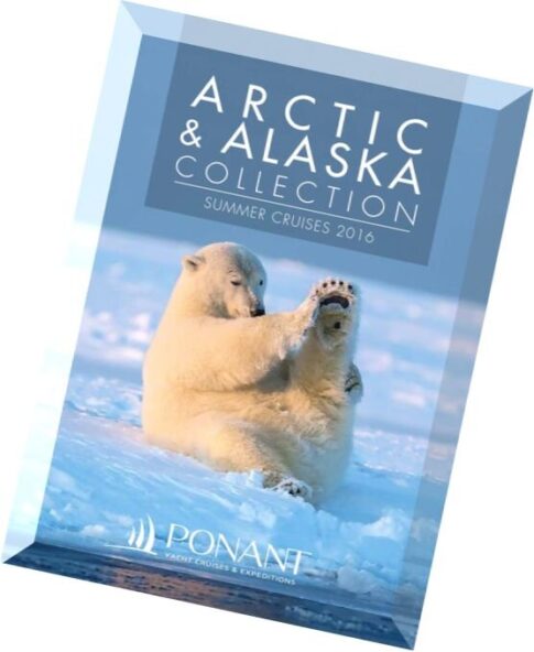 Artic & Alaska Collection — Summer Cruises 2016