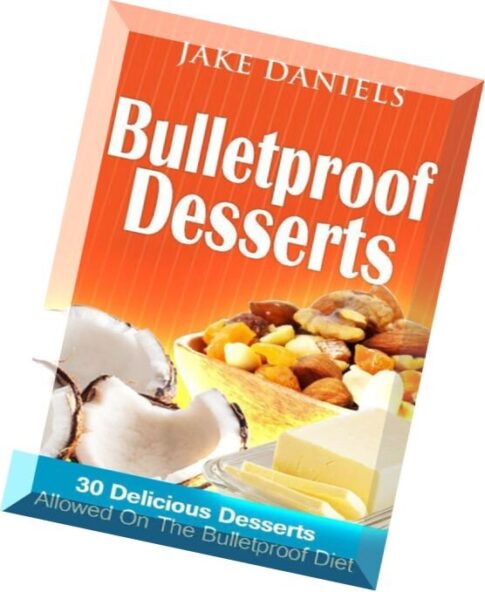 Bulletproof Diet Desserts 30 Delicious Desserts Allowed On The Bulletproof Diet