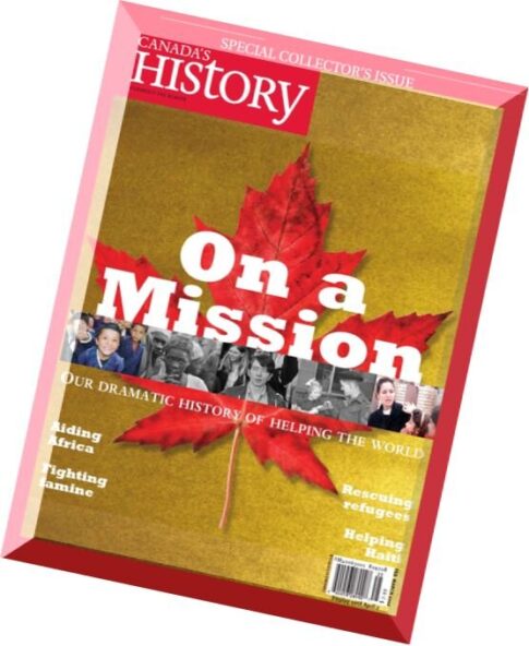 Canada’s History — February-March 2012