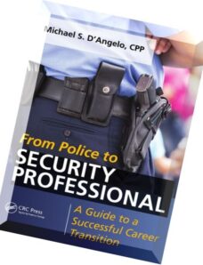 From Police to Security Professional A Guide to a Successful Career Transition