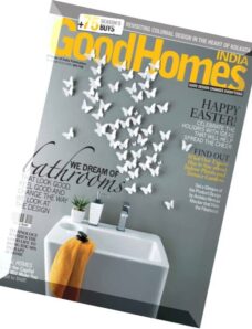 Good Homes India Magazine — April 2015