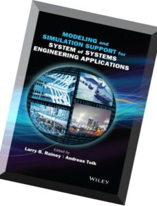 Modeling and Simulation Support for System of Systems Engineering Applications