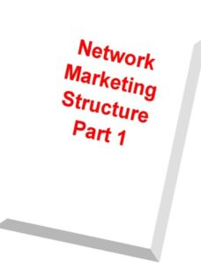Network Marketing Structure Part 1