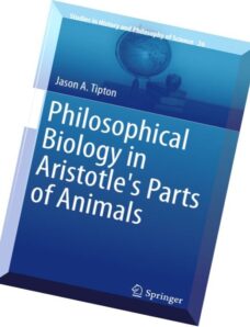 Philosophical Biology in Aristotle’s Parts of Animals