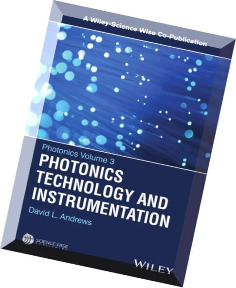 Photonics Volume 3 Photonics Technology and Instrumentation
