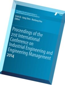 Proceedings of the 21st International Conference on Industrial Engineering
