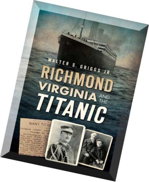 Richmond, Virginia, and the Titanic