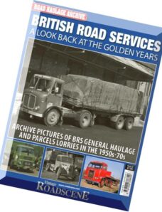 Road Haulage Archive – British Road Services A Look Back at the Golden Years Nr.2, 2015