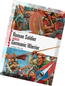 Roman Soldier vs Germanic Warrior 1st Century AD (Osprey Combat 6)