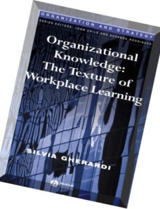 Silvia Gherardi – Organizational Knowledge The Texture of Workplace Learning