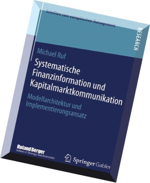 Systematische Finanzinformation und Kapitalmarktkommunikation Modellarchitektur und Implementierungs