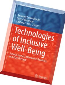 Technologies of Inclusive Well-Being Serious Games, Alternative Realities, and Play Therapy