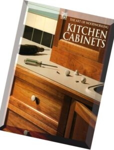 The Art of Woodworking – Kitchen Cabinets