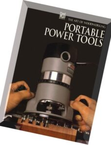 The Art of Woodworking – Portable Power Tools