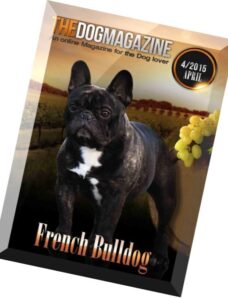 The DOG Magazine — April 2015 (French Bulldog Issue)