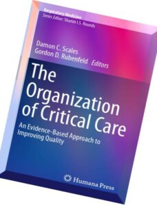 The Organization of Critical Care An Evidence-Based Approach to Improving Quality