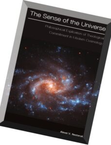 The Sense of the Universe Philosophical Explication of the Theological Commitment in Modern Cosmolog
