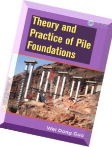 Theory and Practice of Pile Foundations