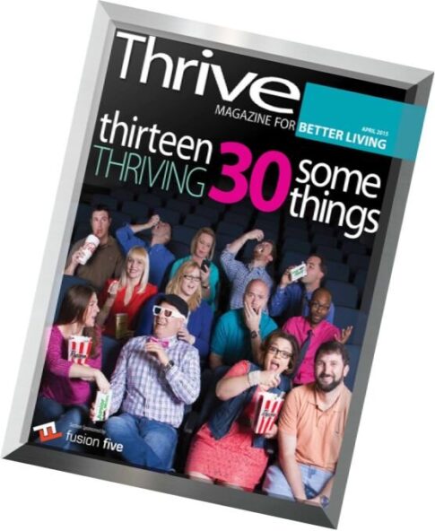 Thrive Magazine For Better Living – April 2015