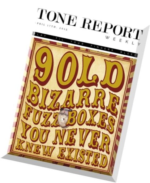 Tone Report Weekly – Issue 71, 17 April 2015