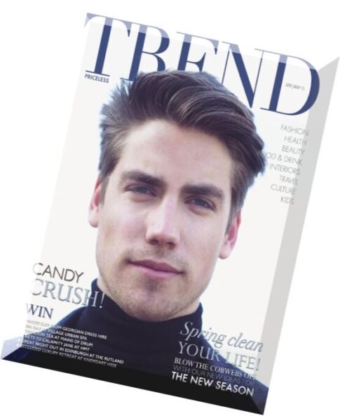 Trend Magazine UK — April-May 2015