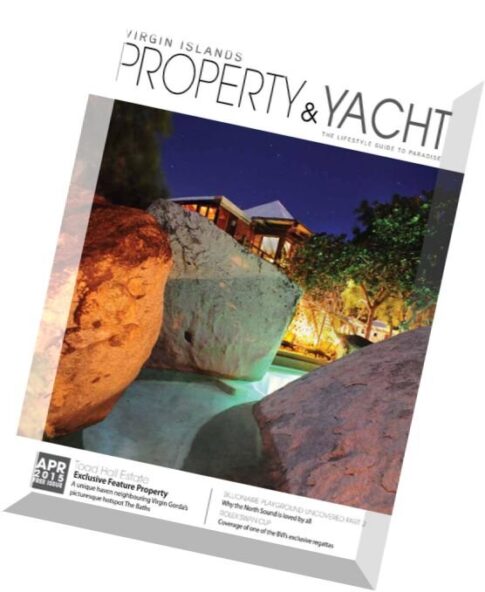 Virgin Islands Property & Yacht Magazine — April 2015