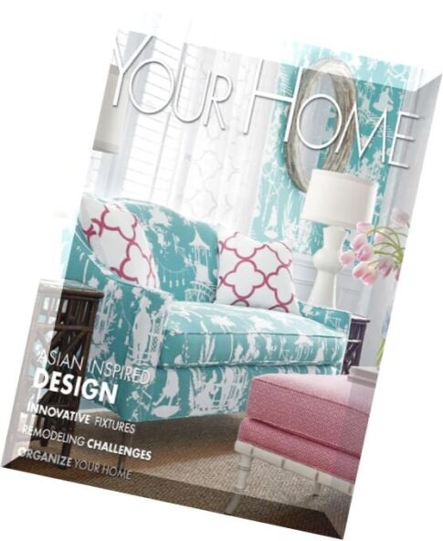 Your Home Magazine – Vol. 4 Issue 2, 2015