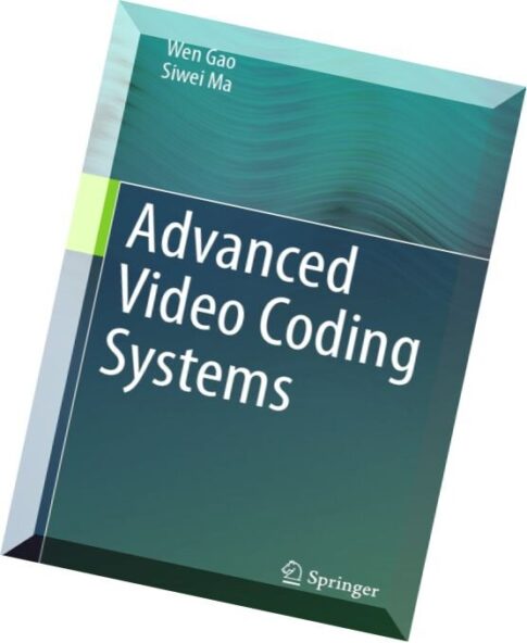 Advanced Video Coding Systems