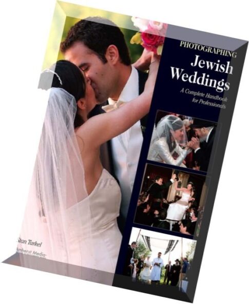 Amherst Media – Photographing Jewish Weddings A Complete Handbook for Professionals