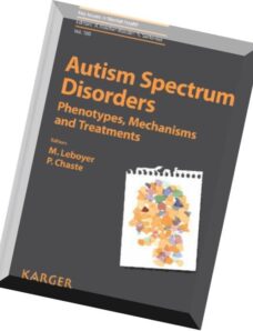 Autism Spectrum Disorders Phenotypes, Mechanisms and Treatments