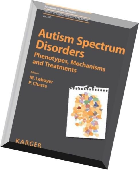 Autism Spectrum Disorders Phenotypes, Mechanisms and Treatments