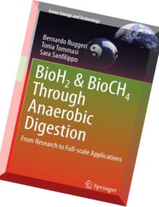BioH2 & BioCH4 Through Anaerobic Digestion- From Research to Full-scale Applications