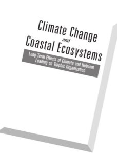 Climate Change and Coastal Ecosystems Long-Term Effects of Climate and Nutrient Loading on Trophic O