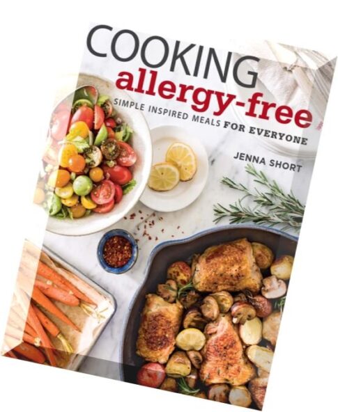 Cooking Allergy-Free Simple Inspired Meals for Everyone