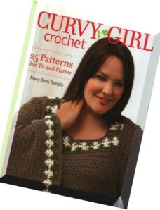 Curvy Girl Crochet 25 Patterns that Fit and Flatter