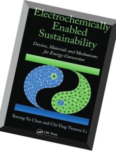 Electrochemically Enabled Sustainability Devices, Materi_ and Mechanisms for Energy Conversion