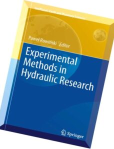 Experimental Methods in Hydraulic Research (GeoPlanet Earth and Planetary Sciences)