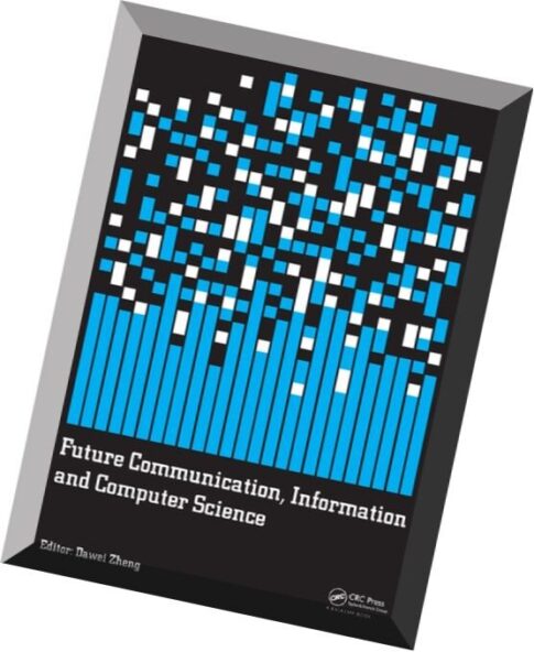 Future Communication, Information and Computer Science