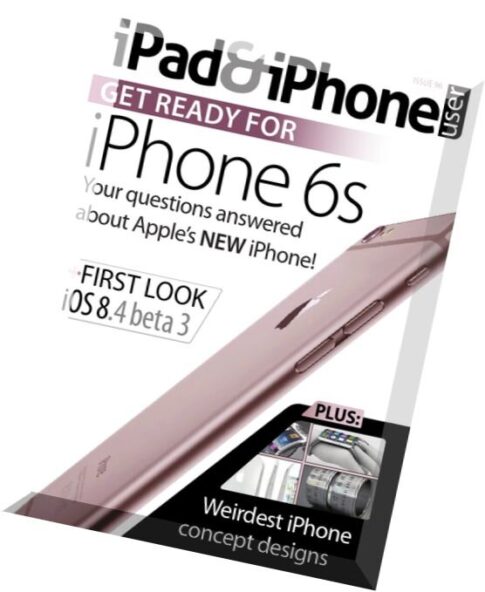iPad & iPhone User – Issue 96, 2015