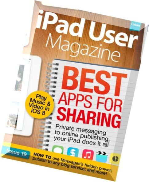 iPad User Magazine — Issue 19, 2015