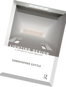 Lighting Design A Perception-Based Approach – Christopher Cuttle