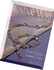 Making Bead & Wire Jewelry Simple Techniques, Stunning Designs by Dawn Cusick