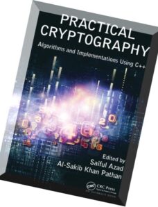 Practical Cryptography Algorithms and Implementations Using C++