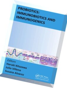 Probiotics Immunobiotics and Immunogenics