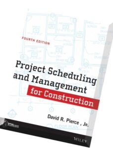 Project Scheduling and Management for Construction, 4th Edition