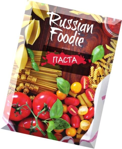 Russian Foodie – Pasta Special 2015