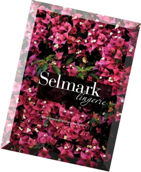 Selmark – Lingerie Spring-Summer Collection Catalog 2015