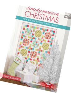 Simply Modern Christmas Fresh Quilting Patterns for the Holidays